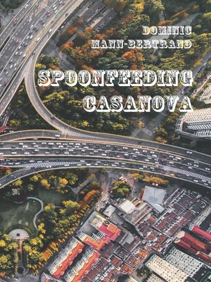 cover image of Spoonfeeding Casanova